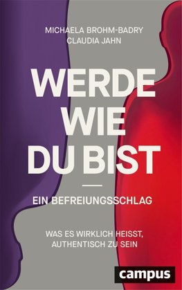 Werde, wie du bist - ein Befreiungsschlag