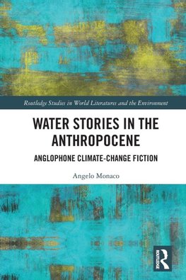 Water Stories in the Anthropocene
