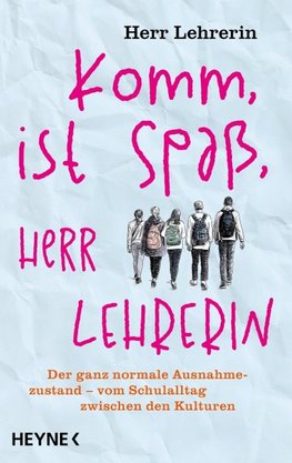 Komm, ist Spaß, Herr Lehrerin
