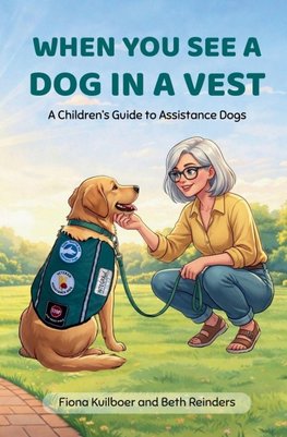 When You See a Dog in a Vest