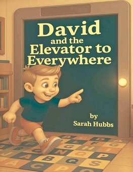 David and the Elevator to Everywhere