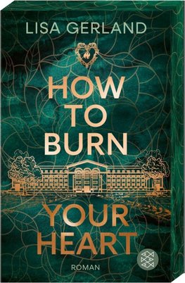 How to Burn Your Heart