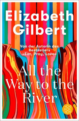 All the Way to the River