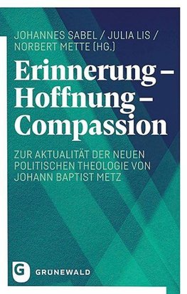 Erinnerung - Hoffnung - Compassion