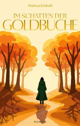 Im Schatten der Goldbuche
