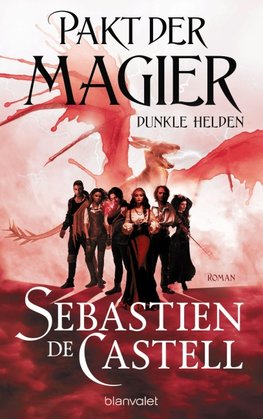 Pakt der Magier - Dunkle Helden