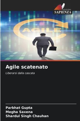 Agile scatenato