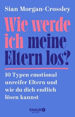 Wie werde ich meine Eltern los?