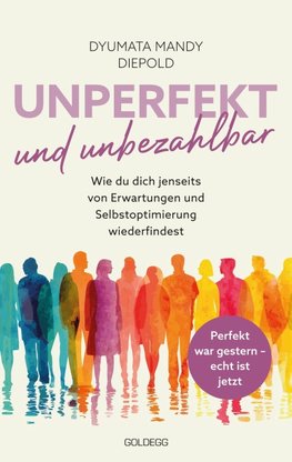 Unperfekt und Unbezahlbar