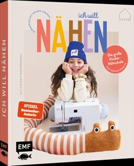 Ich will nähen! - Die große Kindernähschule von @JulesNaht
