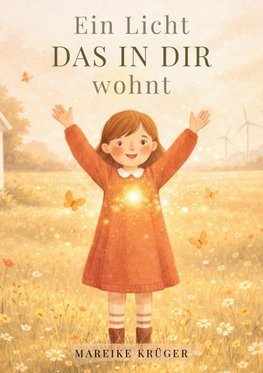 Ein Licht das in dir wohnt