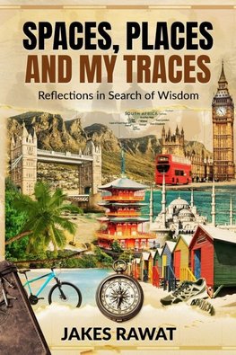 Spaces, Places and My Traces