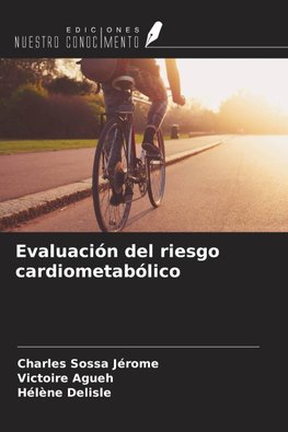 Evaluación del riesgo cardiometabólico