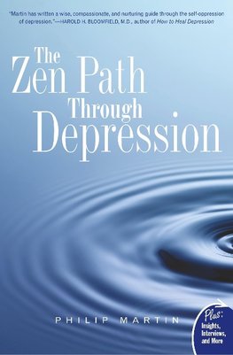 Zen Path Through Depression, The
