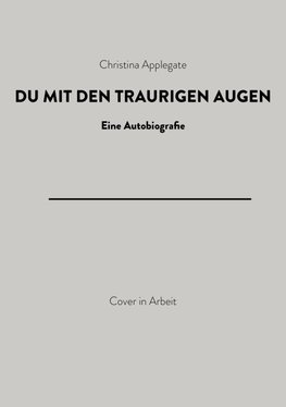 Du mit den traurigen Augen
