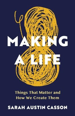 Making A Life