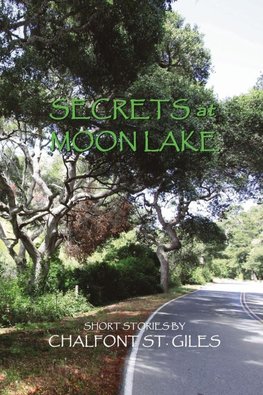 Secrets at Moon Lake and Other Short Stories