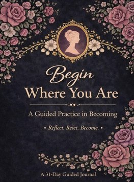 Begin Where You Are