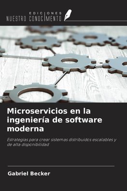 Microservicios en la ingeniería de software moderna