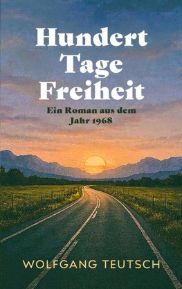 Hundert Tage Freiheit
