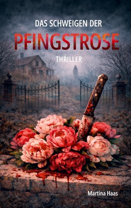 Das Schweigen der Pfingstrose