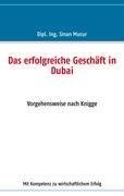 Das erfolgreiche Geschäft in Dubai