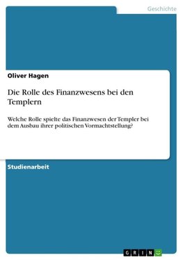 Die Rolle des Finanzwesens bei den Templern