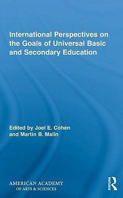 International Perspectives on the Goals of Universal Basic and Secondary Education
