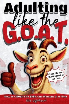 Adulting Like The G.O.A.T.