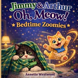 Jimmy & Arthur Oh, Meow!