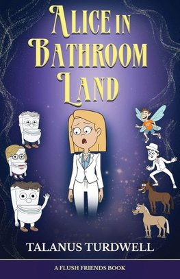 Alice in Bathroom Land