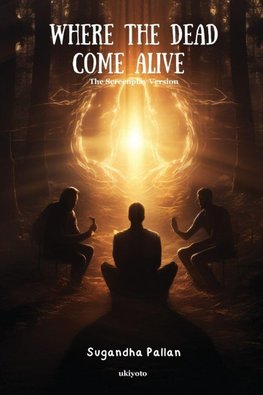 Where the Dead Come Alive Screenplay Version