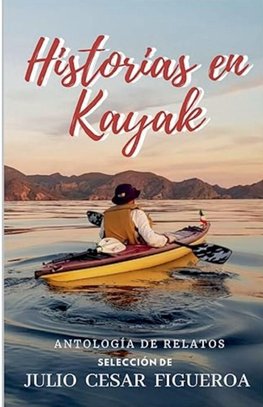 HISTORIAS EN KAYAK