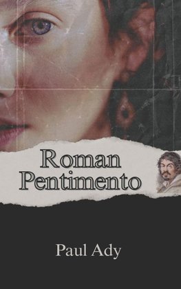 ROMAN PENTIMENTO