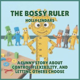 The Bossy Ruler