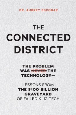 THE CONNECTED DISTRICT