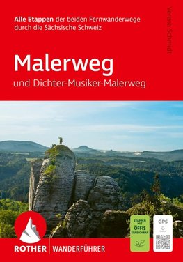 ROTHER Wanderführer Malerweg und Dichter-Musiker-Maler-Weg. Alle Etappen der beiden Fernwanderwege durch die Sächsische Schweiz.