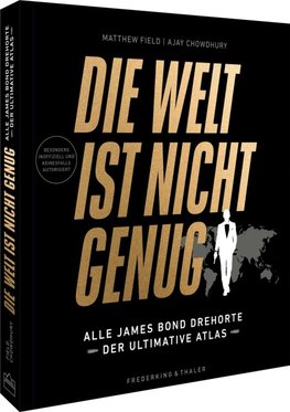 Die Welt ist nicht genug