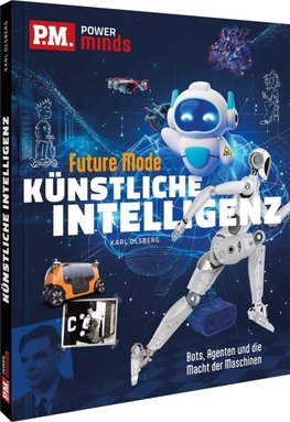 P.M. Power Minds: Künstliche Intelligenz - Future Mode