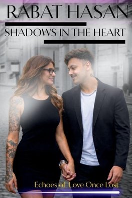 Shadows in the Heart