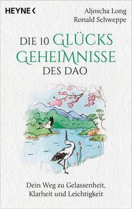 Die 10 Glücksgeheimnisse des Dao