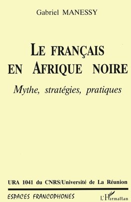 Les Français en Afrique Noire