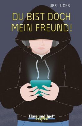 Du bist doch mein Freund! / light