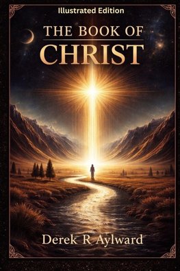 The Book of Christ (Illustrated Edition)