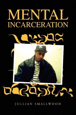 Mental Incarceration
