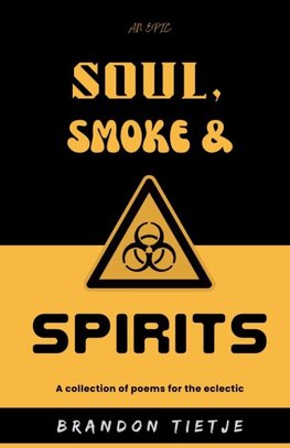 Soul, Smoke and Spirits
