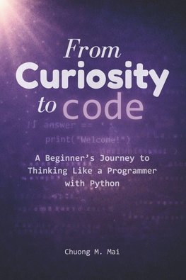 From Curiosity to Code