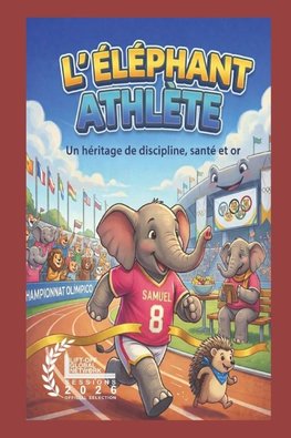 L'ÉLÉPHANT ATHLÈTE