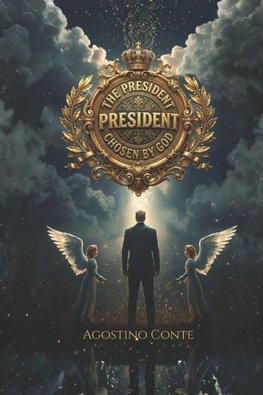The President chosen by God