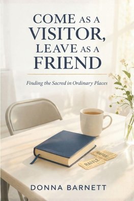 Come as a Visitor, Leave as a Friend